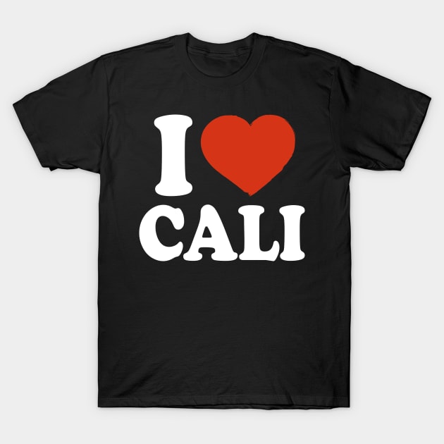 I Love Cali T-Shirt by Saulene